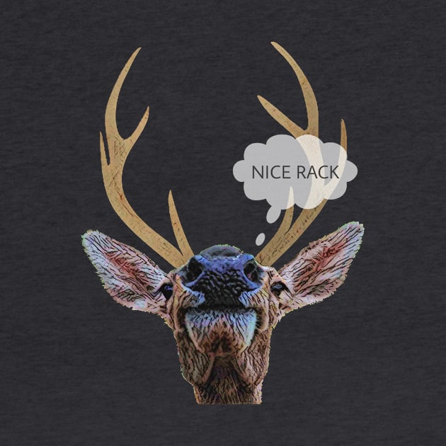 "Nice Rack" Oh Deer, Oh Dear by ArtistryofTCW